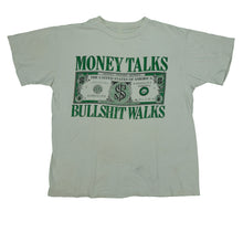 Load image into Gallery viewer, Vintage Money Talks Bullshit Walks 1999 T Shirt 90s White