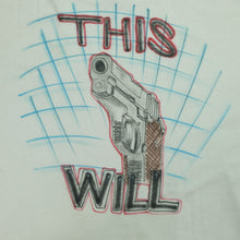 Load image into Gallery viewer, Vintage If This Hand Won&#39;t Getcha, This Gun Will Airbrushed T Shirt 90s 2000s White XL
