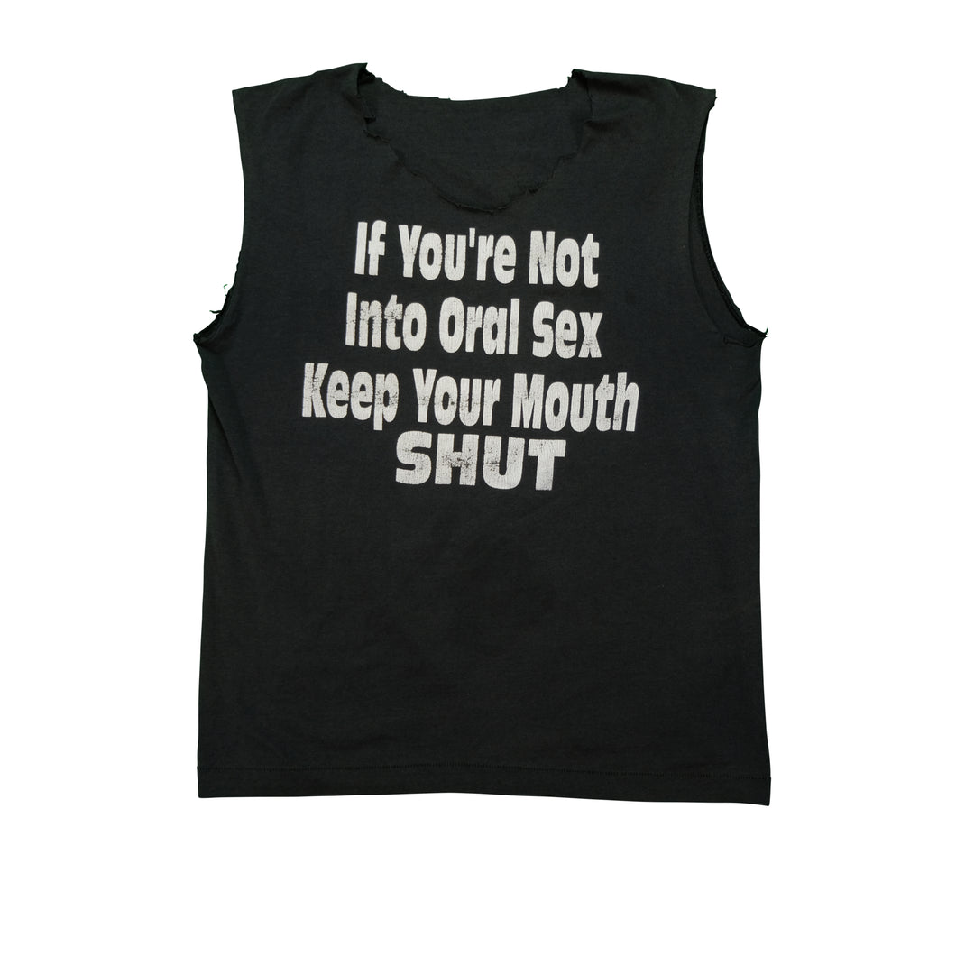 Vintage If You're Not Into Oral Sex Keep Your Mouth Shut Biker T Shirt 80s 90s Black
