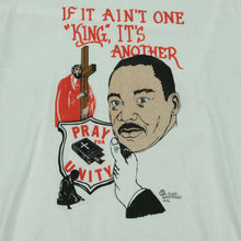 Load image into Gallery viewer, Vintage Martin Luther King Jr. Jesus Christ If It Ain&#39;t One King It&#39;s Another 1992 Memorial T Shirt 90s White L
