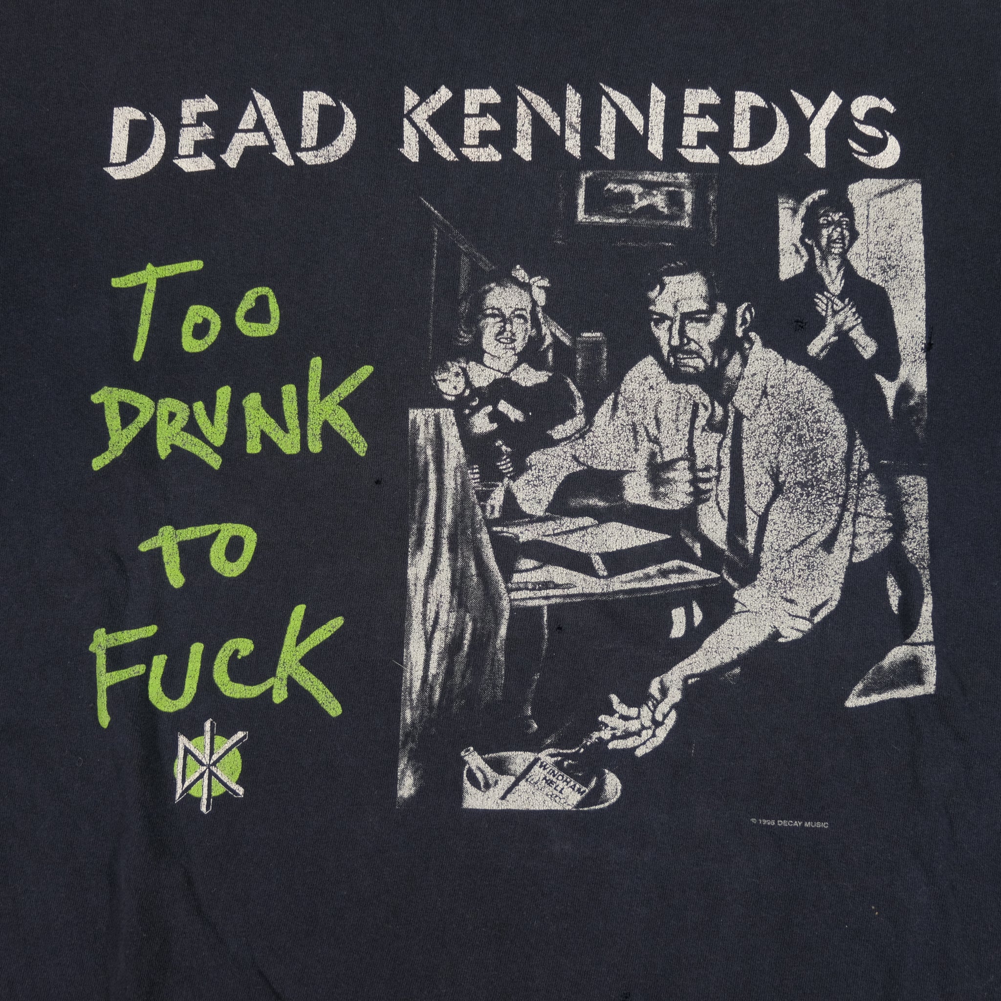 Vintage 1995 Dead Kennedys Too Drunk To Fuck Tour Tee | Reset