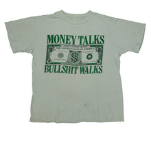 Load image into Gallery viewer, Vintage Money Talks Bullshit Walks 1999 T Shirt 90s White
