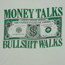 Load image into Gallery viewer, Vintage Money Talks Bullshit Walks 1999 T Shirt 90s White
