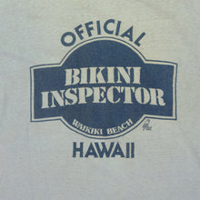 Load image into Gallery viewer, Vintage Official Bikini Inspector Waikiki Beach Hawaii Tee
