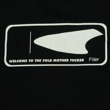 Load image into Gallery viewer, Vintage ALSTYLE Filter Welcome To The Fold Motherfucker Tour T Shirt 90s Black L
