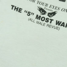 Load image into Gallery viewer, Vintage SCREEN STARS Male Revue For Your Eyes Only Most Wanted Strippers T Shirt 90s White L
